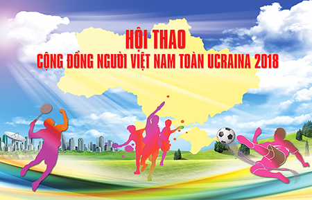 Thông báo: Lịch hoạt động Hội thao cộng đồng Việt Nam toàn Ucraina 2018